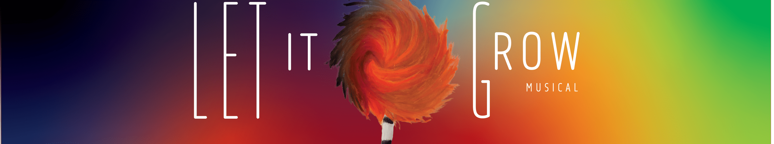 Musical: Let it grow