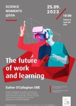 Science Moments 2023 mit Esther O'Callaghan „The future of work and learning”